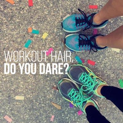 Workout hair, do you dare?