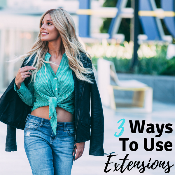 How To Use Hair Extensions 3 Ways